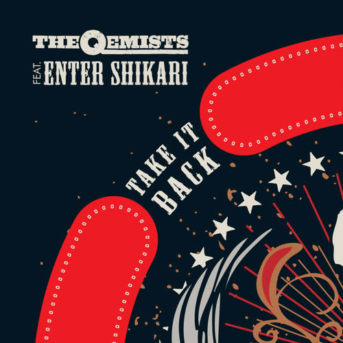 The Qemists : Take It Back (feat. Enter Shikari)